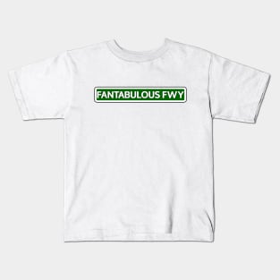 Fantabulous Fwy Street Sign Kids T-Shirt